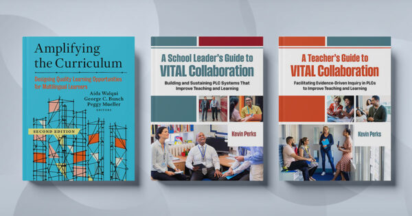 New Research-Based Books Equip Educators and School Leaders for Greater Impact