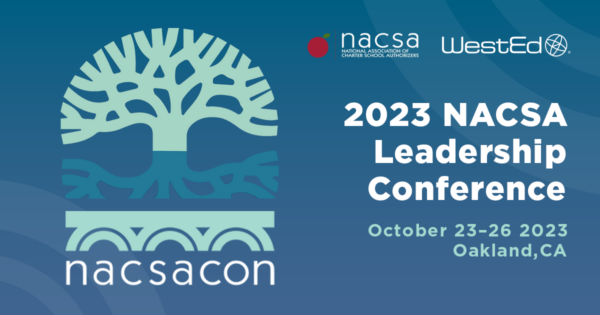 WestEd at the 2023 National Association of Charter School Authorizers Conference (NACSA)