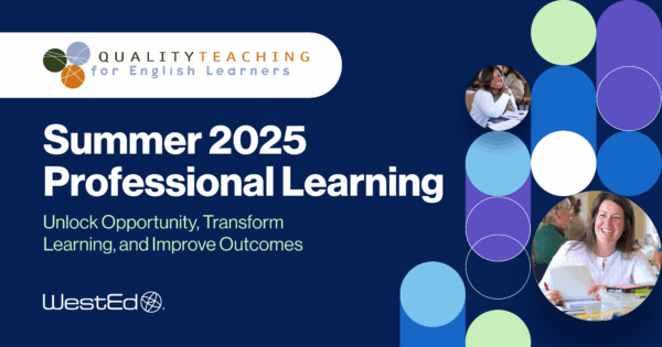 Summer 2025 Professional Learning: Unlock Opportunity, Transform Learning, and Improve Outcomes